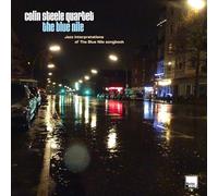 COLIN STEELE QUARTET - The Blue Nile : Jazz Interpretations Of The Blue Nile Songbook