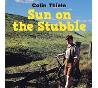 Colin Thiele Sun on the Stubble (Hardback) (US IMPORT)