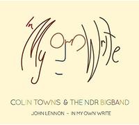 Colin Towns & The NDR Bigband - John Lennon: In My Own Write