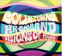 Colin Towns - Visions of Miles - The Electric Period of Miles Davis