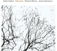Colin Vallon; Patrice Moret; Julian Sartorius - Colin Vallon: Samares