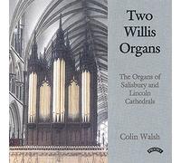 Colin Walsh - Two Willis Organs of Salisbury and Lincoln Cathedrals