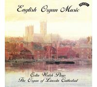 Colin Walsh - Various: English Organ Music a