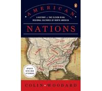American Nations : a History of the Eleven Rival Region - NEW Colin Woodard 201