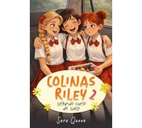 Colinas Riley 2: Segundo curso de Sally. Libro infantil de un colegio, aventuras, amistad y risas, para niñas de 8, 9, 10, 11 y 12 años