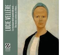 Coline Dutilleul; Justine Eckhaut; Viride Kwartet; Choeur de Chambre de Namur; Philippe Riga - Lucie Vellère: The Music Comes as it Likes...