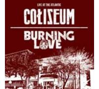 COLISEUM/BURNING LOVE: LIVE AT THE ATLANTIC - CD SEALED