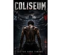 Coliseum: Torneo mortal de supervivencia Gamelit LitRPG donde la humanidad se mide en sangre y estadísticas