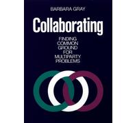 Collaborating : Finding Common Ground for Multiparty Problems