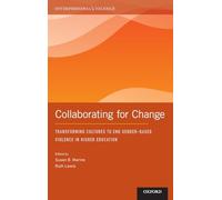 Collaborating for Change: Transforming Cultures to End Gender-Based Violence in Higher Education (Interpersonal Violence)