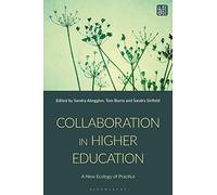 Collaboration in Higher Education: A New Ecology of Practice