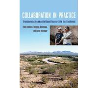 Collaboration in Practice : Transforming Community-Based Research in the Southwest