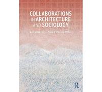 Collaborations in Architecture and Sociology