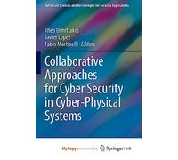 Collaborative Approaches for Cyber Security in Cyber-Physical Systems