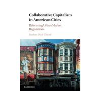 Collaborative Capitalism in American Cities: Reforming Urban Market Regulations