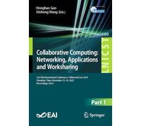 Collaborative Computing: Networking, Applications and Worksharing: 21st EAI International Conference, CollaborateCom 2025, Shanghai, China, November ... and Telecommunications Engineering, 680)