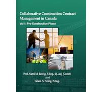 Collaborative Construction Contract Management in Canada: Vol. 1: Pre-Construction Phase