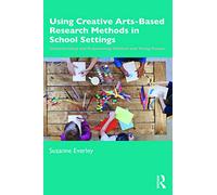 Collaborative Futures in Qualitative Inquiry: Understanding and Empowering Children and Young People