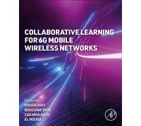 Collaborative Learning for 6G Mobile Wireless Networks