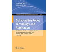 Collaborative Robot Technology and Application: 5th International Conference on Collaborative Robot Technology and Application, COBOT 2025, Hangzhou, ... in Computer and Information Science, 2893)