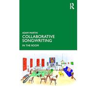 Collaborative Songwriting: In the Room