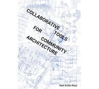 Collaborative Tools for Community Architecture