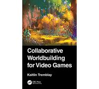 Collaborative Worldbuilding for Video Games