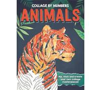 Collage By Numbers: Animals (Activity Book for Adults)