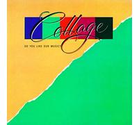 COLLAGE - Do You Like Our Music