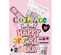 Collage of Me: A Girl Becoming Herself: A Fun and Creative Collage Book for Girls and Teens