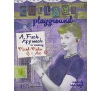 Collage Playground: A Fresh Approach to Creating Mixed-Media Art