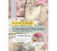 Collage Soup - Carousel Dreams: A paperback book of vintage florals, soulful women, and carnival collage pages - 90 Pages: Featuring Ferris wheels, carousel horses, vintage papers, and soulful women