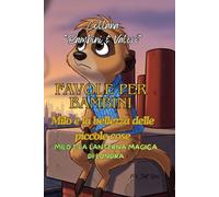 Collana "Bambini & Valori". Milo e la bellezza delle piccole cose: Milo e Lanterna Magica di Londra