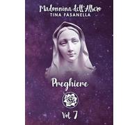 Collana di Preghiere e Ascolto del Cuore vol. 7 (Madonnina dell'Albero - Collana di Preghiere e Ascolto del Cuore)