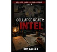 Collapse Ready: Intel (The Collapse Ready Household)
