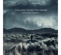 Collapse Under the Empire - Shoulders & Giants