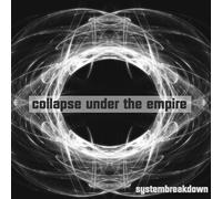 Collapse Under the Empire - Systembreakdown