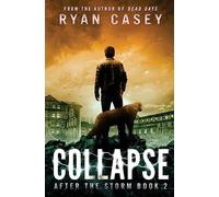 Collapse: Volume 2 (After the Storm)
