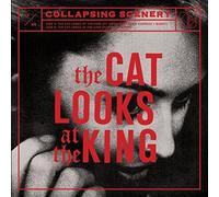Collapsing Scenery - Cat Looks At The King [7" VINYL]