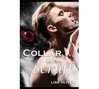 Collar and Scruff: The Prequel to the Hellhound Collar Series