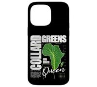 Collard Greens Queen Soul Food Heritage Africa Leaf Case for iPhone 14 Pro Max