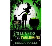 Collards & Cauldrons: 5 (A Southern Charms Cozy Mystery)