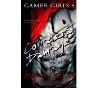 Collateral Damage: 5 (Gamer Girls)