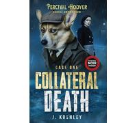 Collateral Death: A British Mystery (Percival Hoover - Corgi Detective Book 1)
