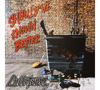 Collateral - Should'Ve Known Better