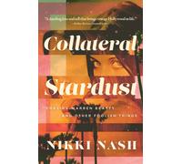 Collateral Stardust : Chasing Warren Beatty and Other Foolish Things