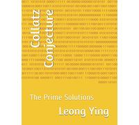 Collatz Conjecture: The Prime Solutions