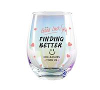 Colleagues Stemless Wine Glass, Funny Present for Colleagues for Colleagues Leaving Staff Leaving Farewell Retirement Party Thank You Gift Decoration (GOOD LUCK FINDING BETTER COLLEAGUES THAN US)