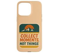 Collect Moments Not Things Retro Adventure Vibe Case for iPhone 15 Pro Max