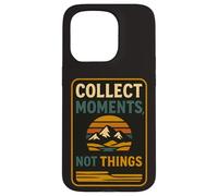 Collect Moments Not Things - Retro Nature Adventure Vibe Case for iPhone 15 Pro